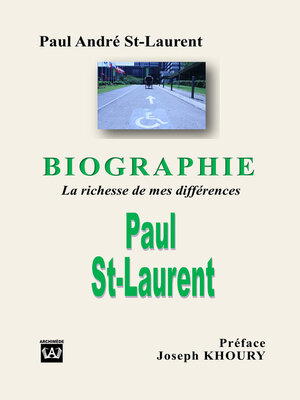 cover image of Biographie La richesse de mes différences  Paul St-Laurent